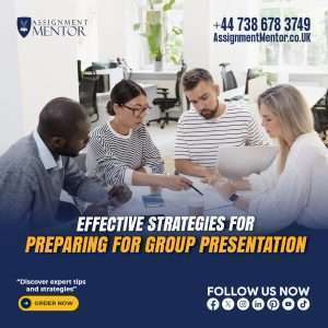 Effective Strategies for Preparing for Group Presentation