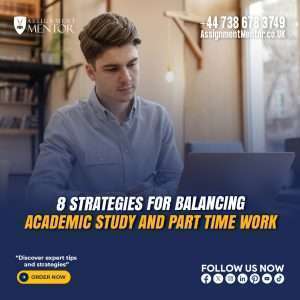 8 Strategies for Balancing Academic Study and Part-Time Work