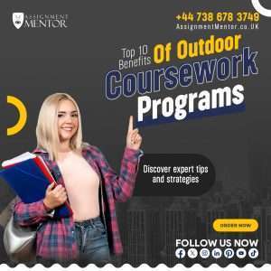 Top 10 Benefits of Outdoor Coursework Programs