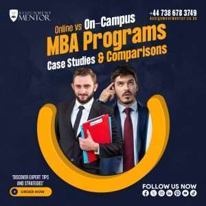 Online vs On-Campus MBA Programs: Case Studies & Comparisons
