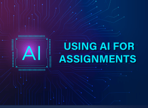 Digital graphic showing Using AI for Assignments with a futuristic AI chip and circuit design background.