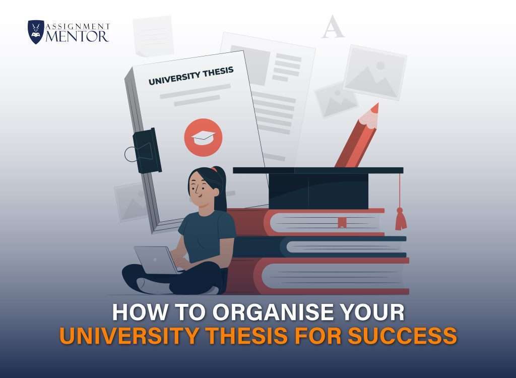 Illustration of a student sitting beside stacked books and a thesis binder, with the text How to Organise Your University Thesis for Success.