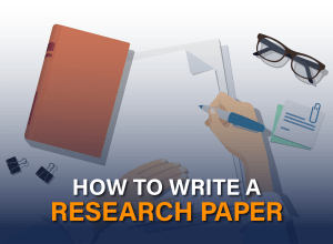How to Write a Research Paper