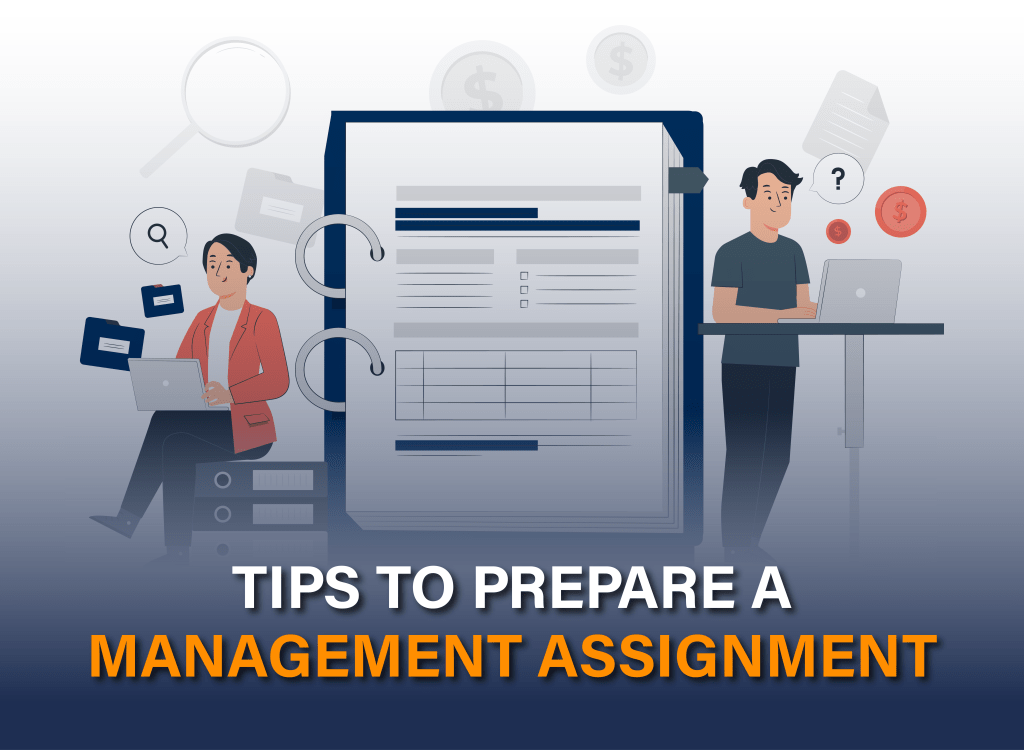 Tips to Prepare a Management Assignment