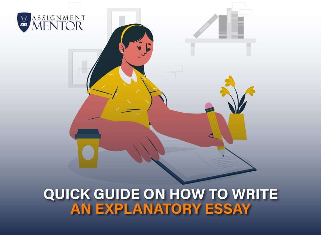 Quick Guide on How to Write an Explanatory Essay