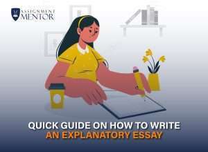 Quick Guide on How to Write an Explanatory Essay
