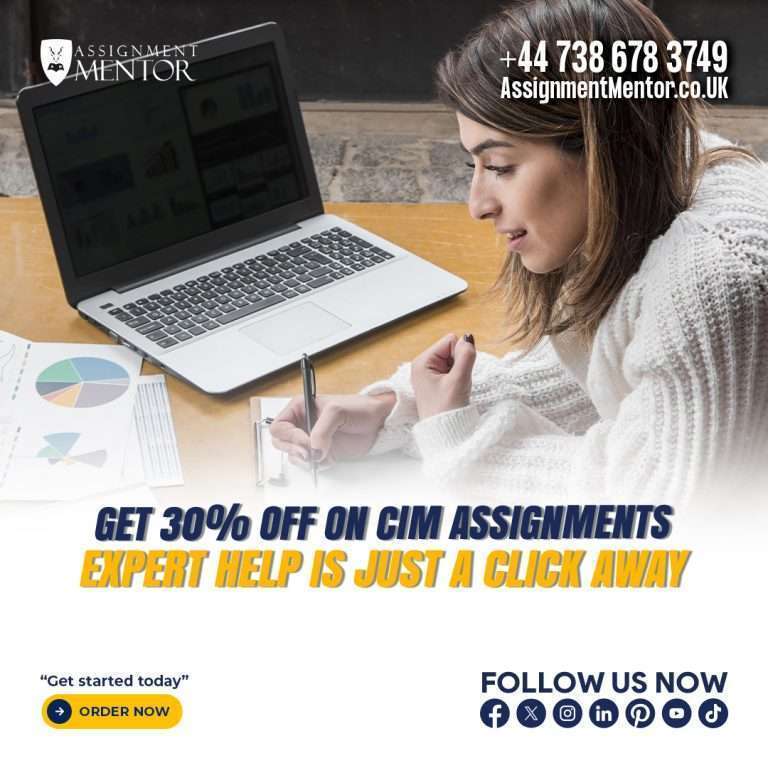 Expert tutors at Assignment Mentor provide professional guidance and exclusive approaches to help you succeed in CIM assignments, boosting your academic performance and achieving high scores.