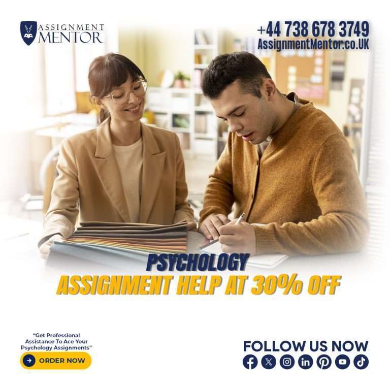Psychology assignment help from Assignment Mentor, providing expert assistance in cognitive, social, and clinical psychology, helping you connect theory to practice, enhance your knowledge, and submit well-written assignments that meet higher education standards.