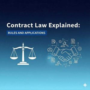 A legal professional reviewing contract documents to explain key contract law rules, principles, and practical applications clearly.